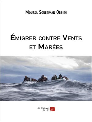 cover image of Émigrer contre Vents et Marées